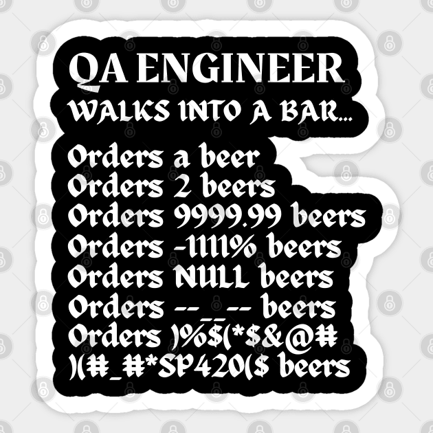 QA Engineer Walks Into A Bar Original Aesthetic Tribute 〶 Sticker by Terahertz'Cloth